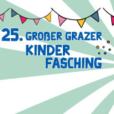 25. Grazer Kinderfasching