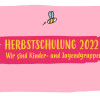 Herbstschulung 2022